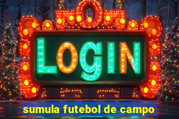 sumula futebol de campo